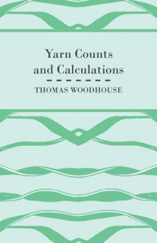 Yarn Counts And Calculations