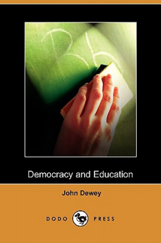 Democracy and Education (Dodo Press)