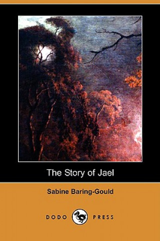 The Story of Jael (Dodo Press)