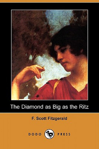 The Diamond as Big as the Ritz (Dodo Press)