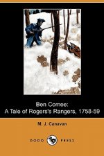 Ben Comee: A Tale of Rogers's Rangers, 1758-59 (Dodo Press)
