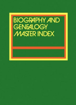Biography and Genealogy Master Index Supplement: 2017: A Consolidated Index to More Than 300,000 Biographical Sketches in 54 Current and Retrospective