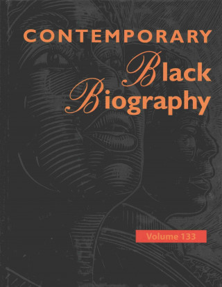 Contemporary Black Biography: Profiles from the International Black Community