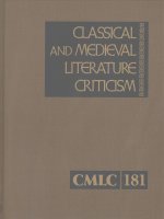 Classical and Medieval Literature Criticism: Criticism of the Works of World Authors from Classical Antiquity Through the Fourteenth Century, from the