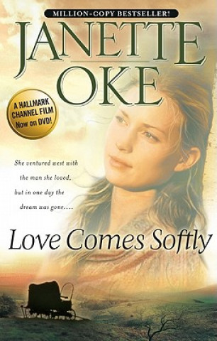 Love Comes Softly