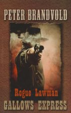 Rogue Lawman: Gallows Express