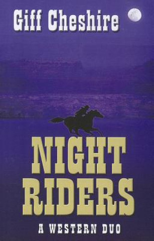 Night Riders: A Western Duo