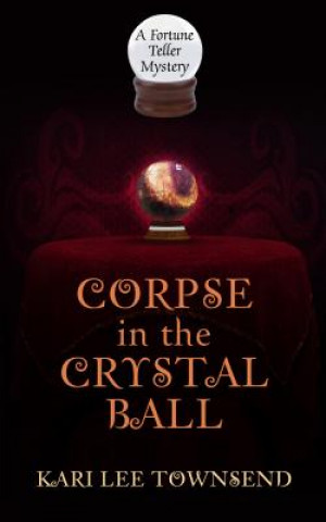 Corpse in the Crystal Ball