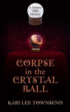 Corpse in the Crystal Ball