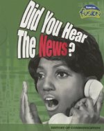 Did You Hear the News?: History of Communication