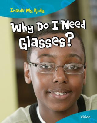 Why Do I Need Glasses?: Vision