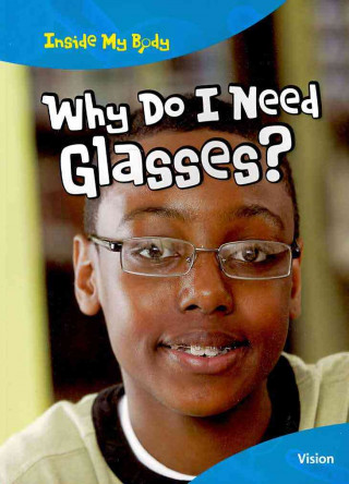 Why Do I Need Glasses?: Vision