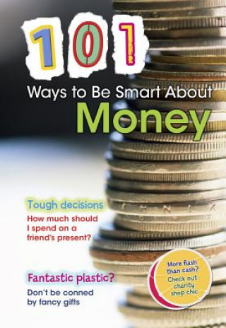 101 Ways to Be Smart about Money