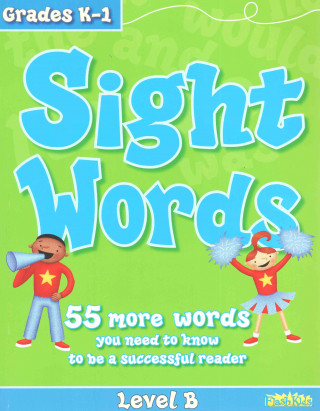 Sight Words: Level B, Grades K-1