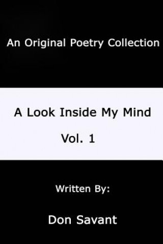 Look Inside My Mind...Vol. 1