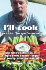 I'll Cook, You Take the Garbage Out