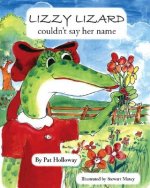 Lizzy Lizard Couldn't Say Her Name
