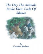 Day the Animals Broke Their Code of Silence