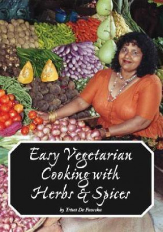 Easy Vegetarian Cooking with Herbs & Spices