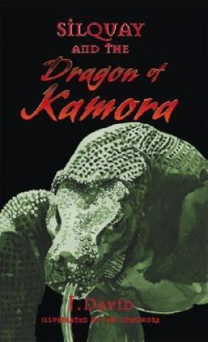 Silquay and the Dragon of Kamora