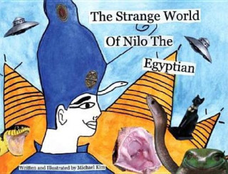 The Strange World of Nilo the Egyptian