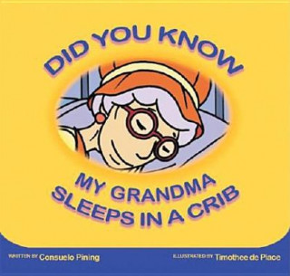 Did You Know My Grandma Sleeps in a Crib
