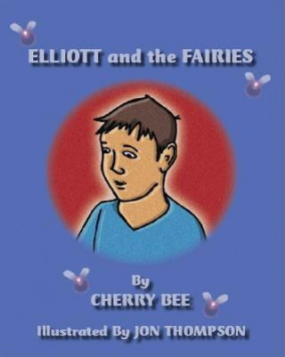 Elliott and the Fairies