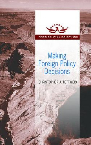 Making Foreign Policy Decisions