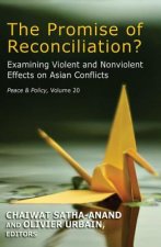 The Promise of Reconciliation?: Examining Violent and Nonviolent Effects on Asian Conflicts