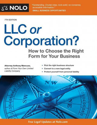 LLC or Corporation?: How to Choose the Right Form for Your Business