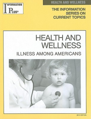Health and Wellness: Illness Among Americans