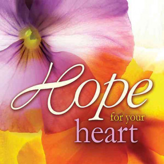 Hope for Your Heart