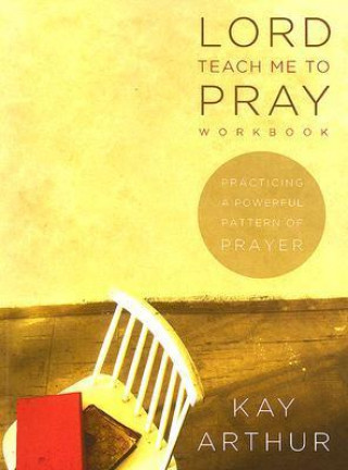 Lord Teach Me to Pray Workbook