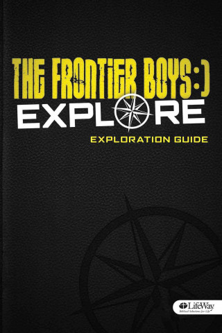 Frontier Boys: Explore Bible Study - Exploration Guide