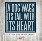 A Dog Wags Its Tail with Its Heart