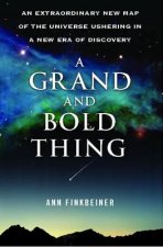 Grand and Bold Thing a