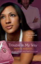Trouble In My Way