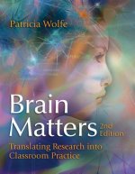 Brain Matters Translating Research Into Classroom Practice (2nd Edition)