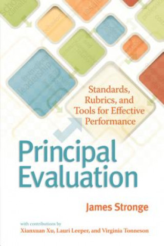 Principal Evaluation: Standards, Rubrics, and Tools for Effective Performance