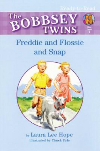 Freddie and Flossie and Snap