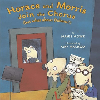Horace and Morris Join the Chorus: (But What about Dolores?)