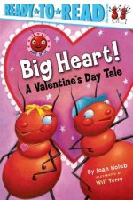 Big Heart!: A Valentine's Day Tale