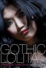 Gothic Lolita: A Mystical Thriller