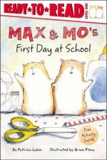 Max & Mo's First Day at School