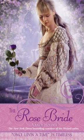 The Rose Bride: A Retelling of 