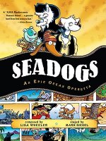 Seadogs: An Epic Ocean Operetta