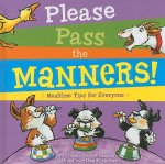 Please Pass the Manners!: Mealtime Tips for Everyone [With More Than 40 Stickers and Pull-Out Manners Chart]