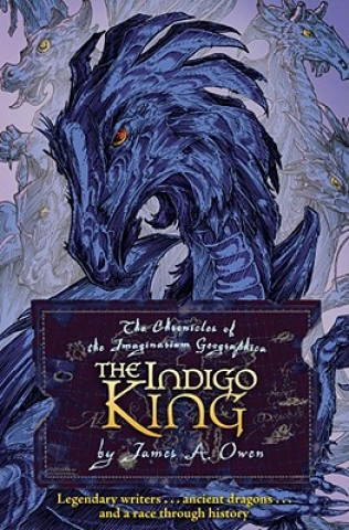 The Indigo King (James A. Owen,James A. Owen)(Kemény kötésű)