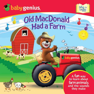 Old MacDonald Had a Farm: A Sing 'n Learn Book