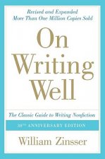 On Writing Well: The Classic Guide to Writing Nonfiction